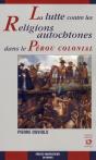 Lutte Contre Les Religions Autochtones Dans Le Pérou Colonial - Preview