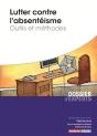 Lutter Contre L'Absentéisme ; Outils Et Méthodes - Preview