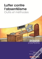 Lutter Contre L'Absentéisme ; Outils Et Méthodes