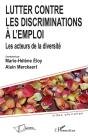 Lutter Contre Les Discriminations À L'Emploi ; Les Acteurs De La Diversité - Preview