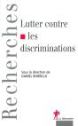 Lutter Contre Les Discriminations [Actes Du Colloque, Paris, 21 Juin 2002] - Preview