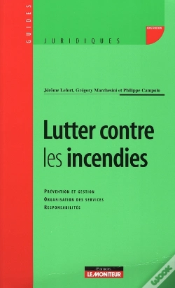 Capa do artigo Lutter Contre Les Incendies T.6 ; Prévention Et Gestion, Organisation Des Services, Responsabilités