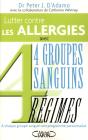 Lutter Contres Les Allergies Avec 4 Groupes Sanguins, 4 Regimes - Preview