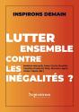 Lutter Ensemble Contre Les Inégalités ? - Preview