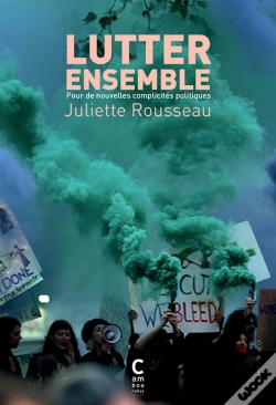Capa do artigo Lutter Ensemble ; Pour De Nouvelles Complicités Politiques