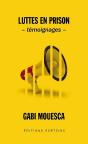 Luttes En Prison ; Témoignages - Preview