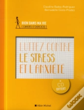 Luttez Contre Le Stress Et L'Anxiete