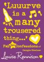 'Luuurve Is A Many Trousered Thing...' - Preview