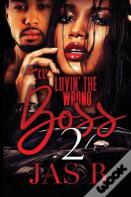 Luvin' The Wrong Boss 2