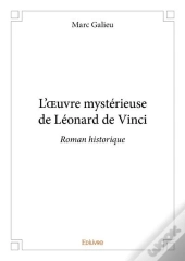 L'?Uvre Mysterieuse De Leonard De Vinci