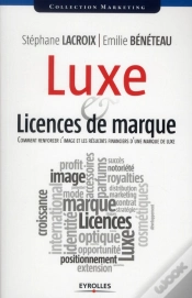 Capa do artigo Luxe & Licences De Marque ; Comment Renforcer L