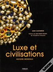 Capa do artigo Luxe Et Civilisations : Histoire Mondiale