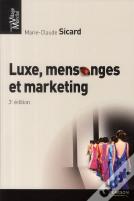 Luxe, Mensonge Et Marketing 3e Edition