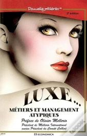 Luxe... Métiers Et Management Atypiques (2e Édition)