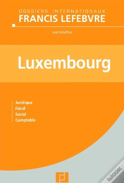 Capa do artigo Luxembourg ; Juridique, Fiscal, Social, Comptable