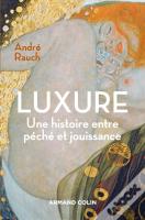 Luxure ; Une Histoire Entre Péché Et Jouissance