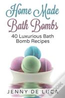 Luxurious Bath Bombs - 40 Bath Bomb Recipes