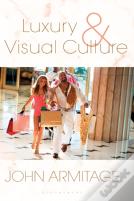 Luxury And Visual Culture