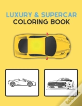 Luxury & Supercar Coloring Book
