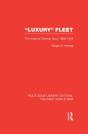 'Luxury' Fleet: (Rle The First World War) - Preview