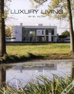 Capa do artigo Luxury Living - By B+ Villas