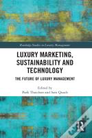 Luxury Marketing, Sustainability And Technology