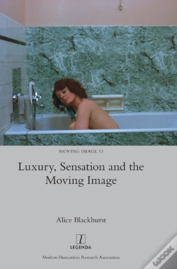 Capa do artigo Luxury, Sensation And The Moving Image