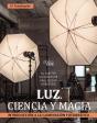 Luz Ciencia Y Magia Introduccion A La Iluminacion Fotograf - Preview