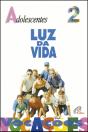 Luz da Vida - Adolescentes - Preview
