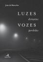 Luzes Distantes Vozes Perdidas - Preview