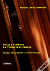 Luzes e Sombras em Tempo de Rupturas