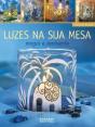 Luzes na Sua Mesa - Preview
