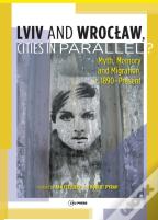 Lviv Â€“ Wroclaw, Cities In Parallel?