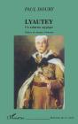 Lyautey : Un Saharien Atypique - Preview