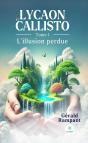 Lycaon Et Callisto - Tome I : Lillusion Perdue - Preview
