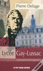 Lycée Gay-Lussac : Cinq Siècles D'Enseignement