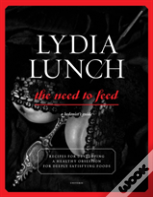 Lydia Lunch Need To Feed