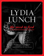 Lydia Lunch Need To Feed - Preview