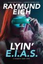 Lyin' Eias - Preview