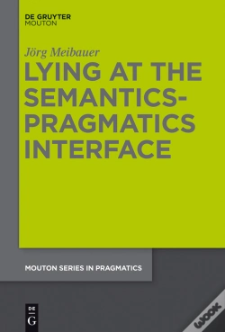 Capa do artigo Lying At The Semantics-Pragmatics Interface