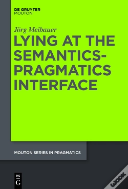 Capa do artigo Lying At The Semantics-Pragmatics Interface
