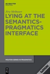 Capa do artigo Lying At The Semantics-Pragmatics Interface