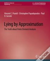 Lying By Approximation