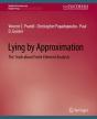 Lying By Approximation - Preview