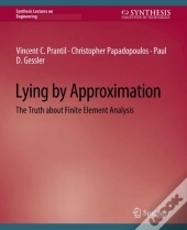 Lying By Approximation