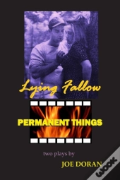Lying Fallow And Permanent Things