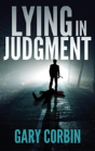 Lying In Judgment - Preview
