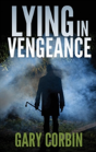 Lying In Vengeance - Preview
