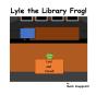 Lyle The Library Frog - Preview