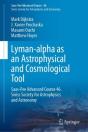 Lyman-Alpha As An Astrophysical And Cosmological Tool - Preview